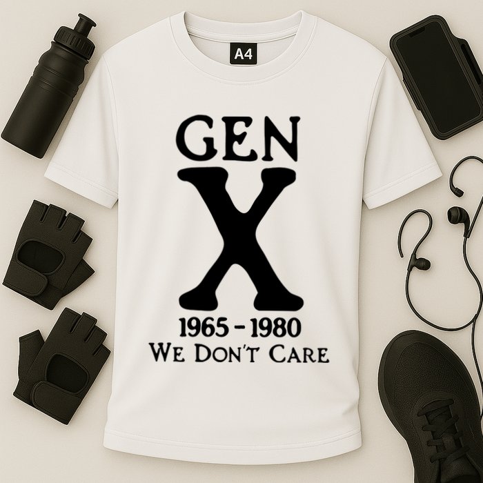 Gen X 1965 1980 We DonT Care Cooling Performance Crew T-Shirt