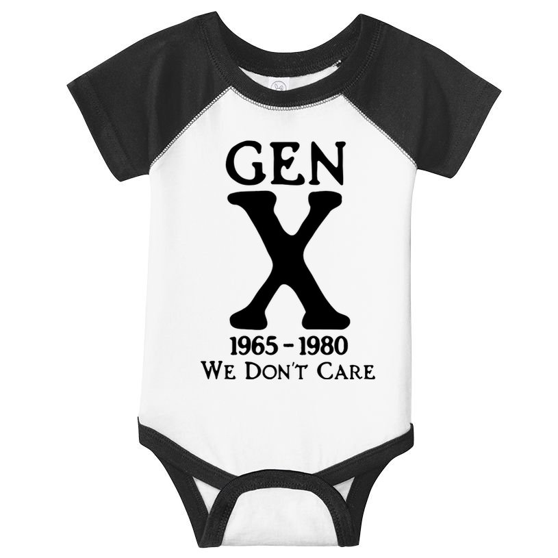 Gen X 1965 1980 We DonT Care Infant Baby Jersey Bodysuit