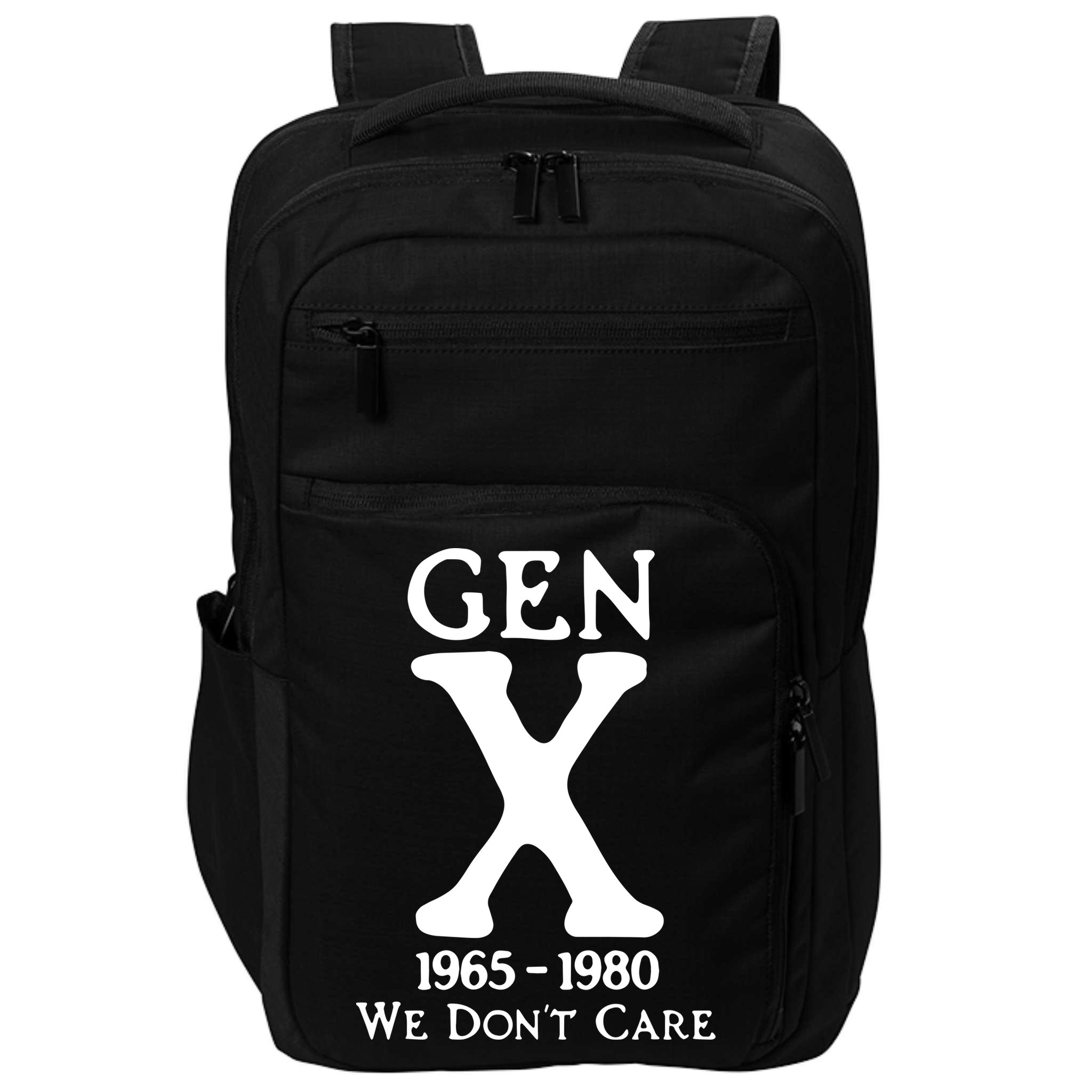 Gen X 1965 1980 We DonT Care Impact Tech Backpack
