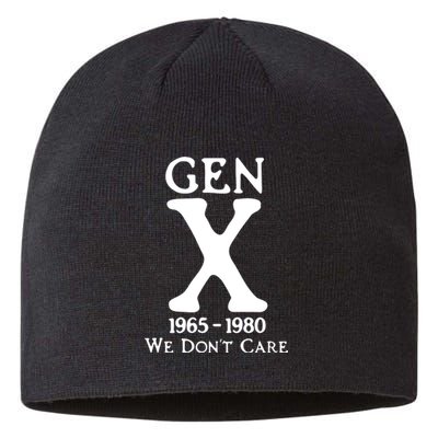 Gen X 1965 1980 We DonT Care Sustainable Beanie