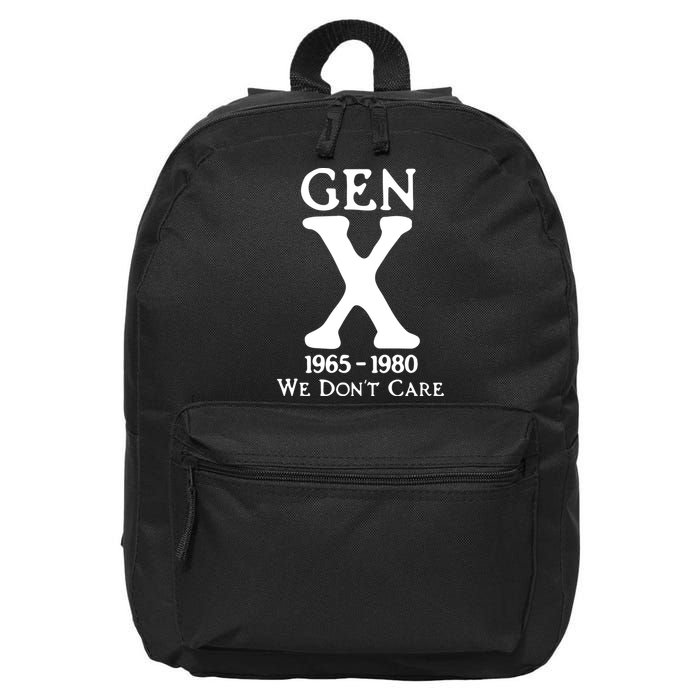 Gen X 1965 1980 We DonT Care 16 in Basic Backpack
