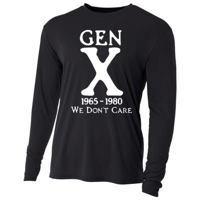 Gen X 1965 1980 We DonT Care Cooling Performance Long Sleeve Crew