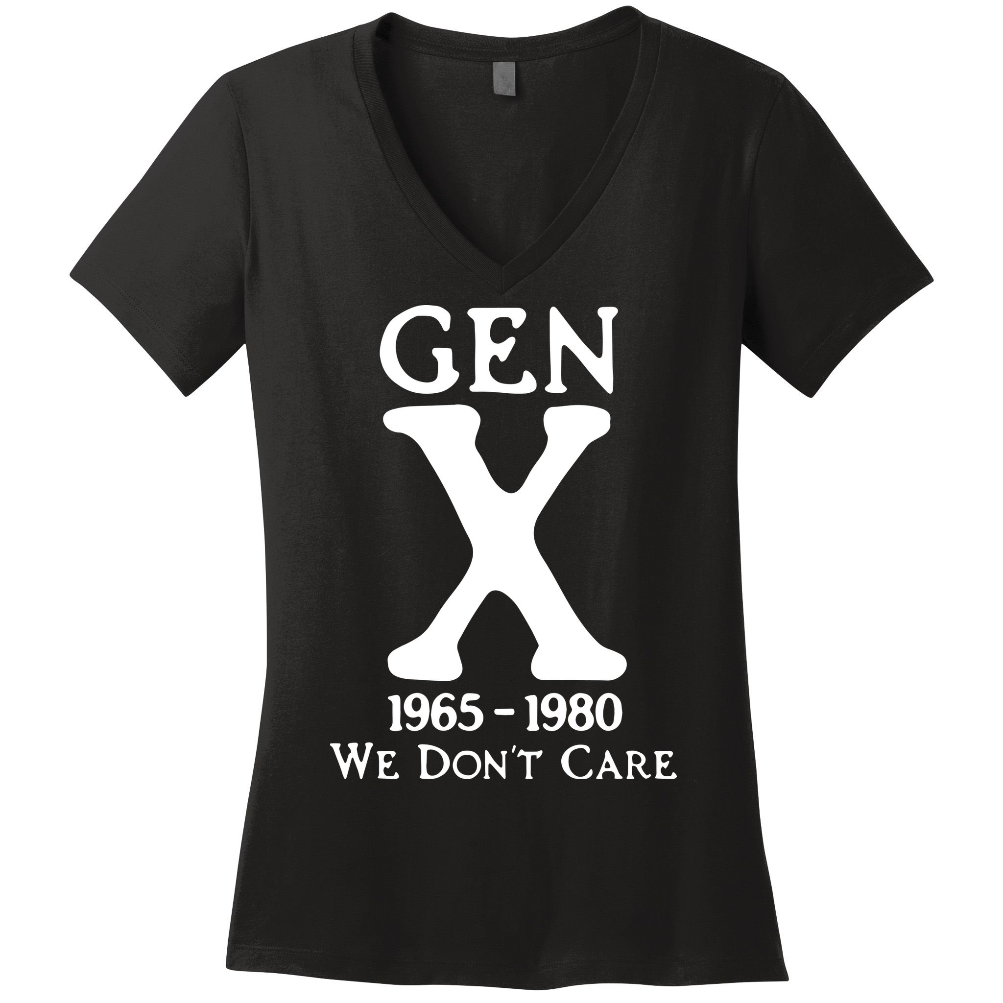 Gen X 1965 1980 We DonT Care Women's V-Neck T-Shirt