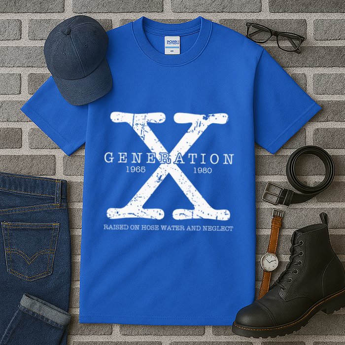 Generation X 1965 1980 Raised On Hose Water And Neglect Tall T-Shirt