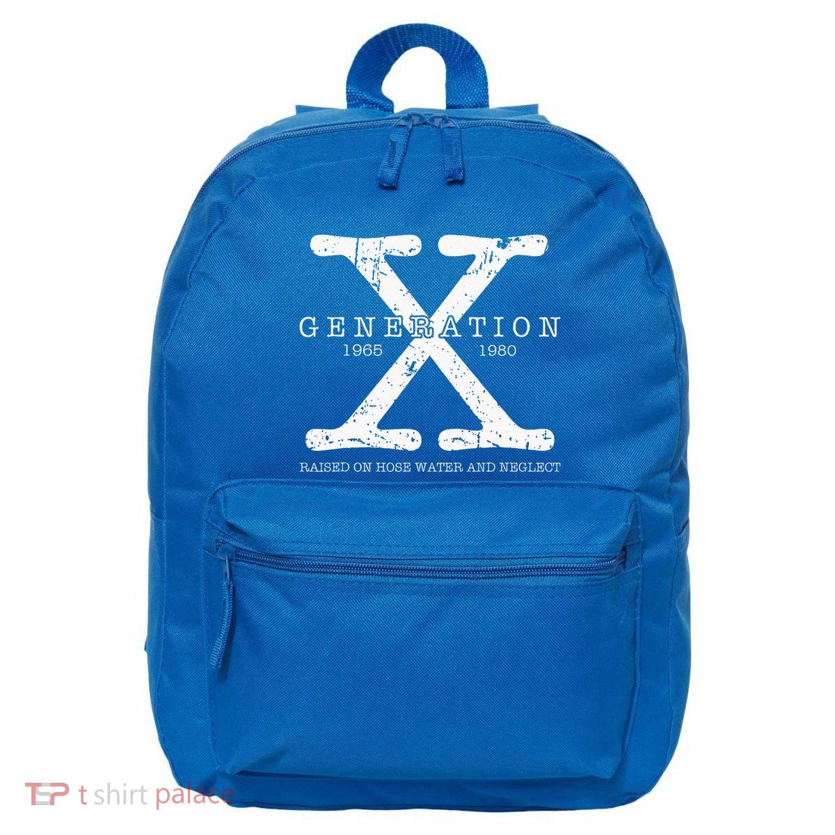 Generation X 1965 1980 Raised On Hose Water And Neglect 16 in Basic Backpack