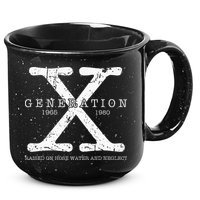 Generation X 1965 1980 Raised On Hose Water And Neglect 15oz Campfire Ceramic Mug