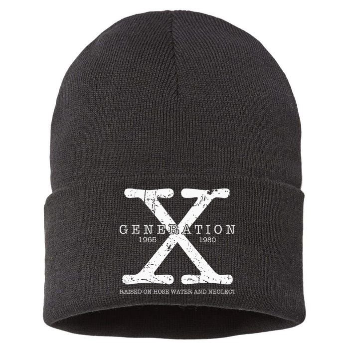 Generation X 1965 1980 Raised On Hose Water And Neglect Sustainable Knit Beanie