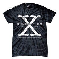 Generation X 1965 1980 Raised On Hose Water And Neglect Tie-Dye T-Shirt