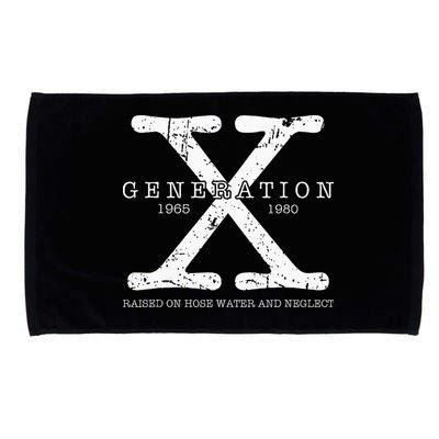 Generation X 1965 1980 Raised On Hose Water And Neglect Microfiber Hand Towel
