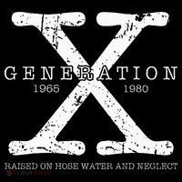 Generation X 1965 1980 Raised On Hose Water And Neglect Zip Tote Bag