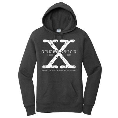 Generation X 1965 1980 Raised On Hose Water And Neglect Women's Pullover Hoodie