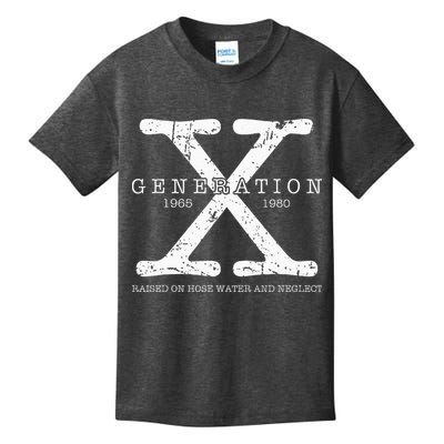 Generation X 1965 1980 Raised On Hose Water And Neglect Kids T-Shirt