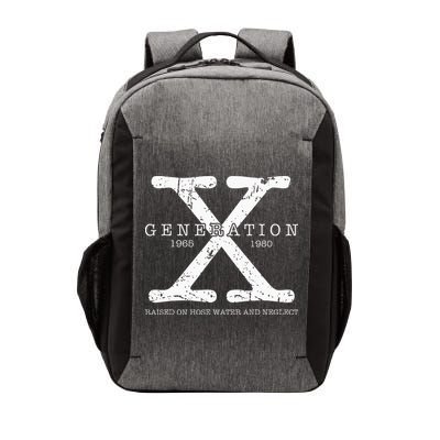 Generation X 1965 1980 Raised On Hose Water And Neglect Vector Backpack
