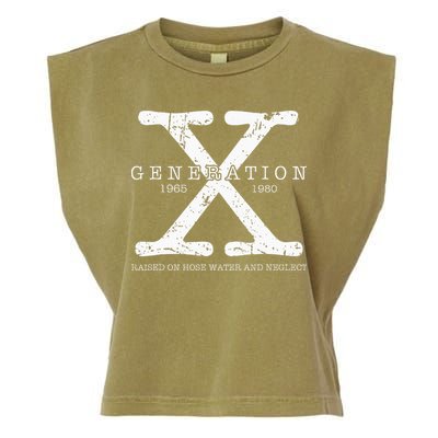 Generation X 1965 1980 Raised On Hose Water And Neglect Garment-Dyed Women's Muscle Tee