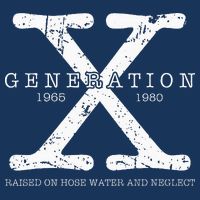 Generation X 1965 1980 Raised On Hose Water And Neglect Infant Baby Jersey Bodysuit