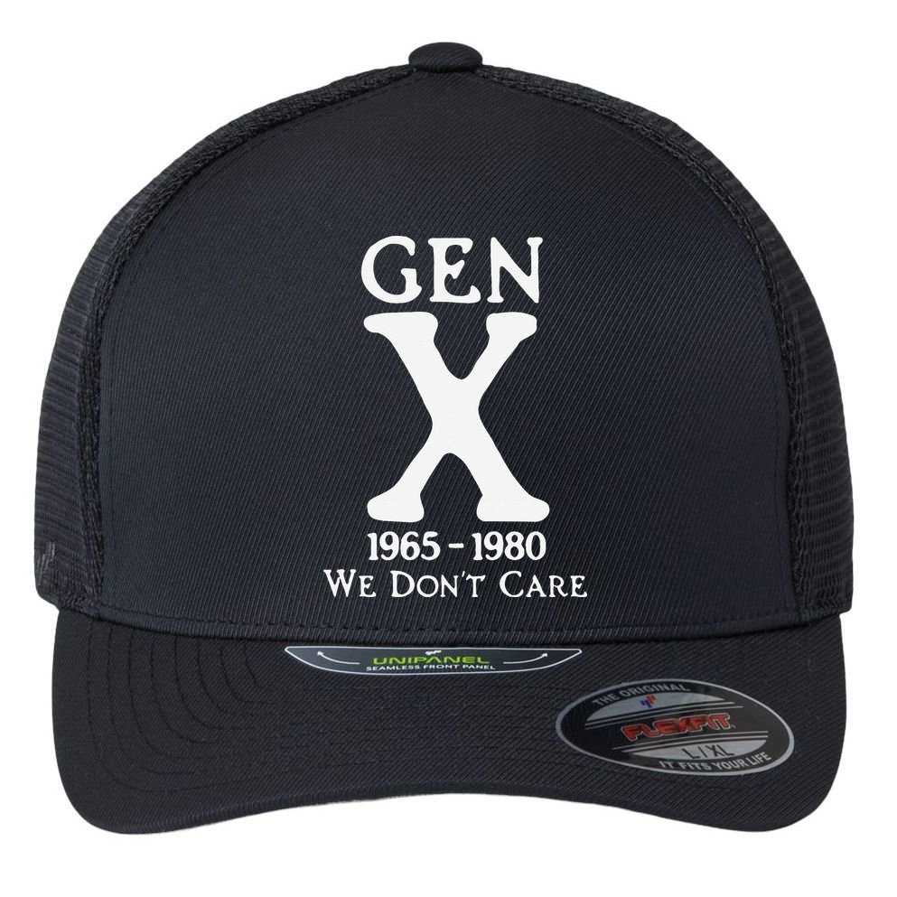 Gen X 1965 1980 We Dont Care Gift Flexfit Unipanel Trucker Cap