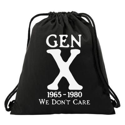 Gen X 1965 1980 We Dont Care Gift Drawstring Bag