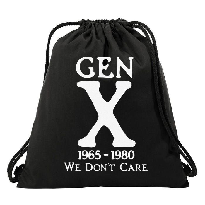 Gen X 1965 1980 We Dont Care Gift Drawstring Bag