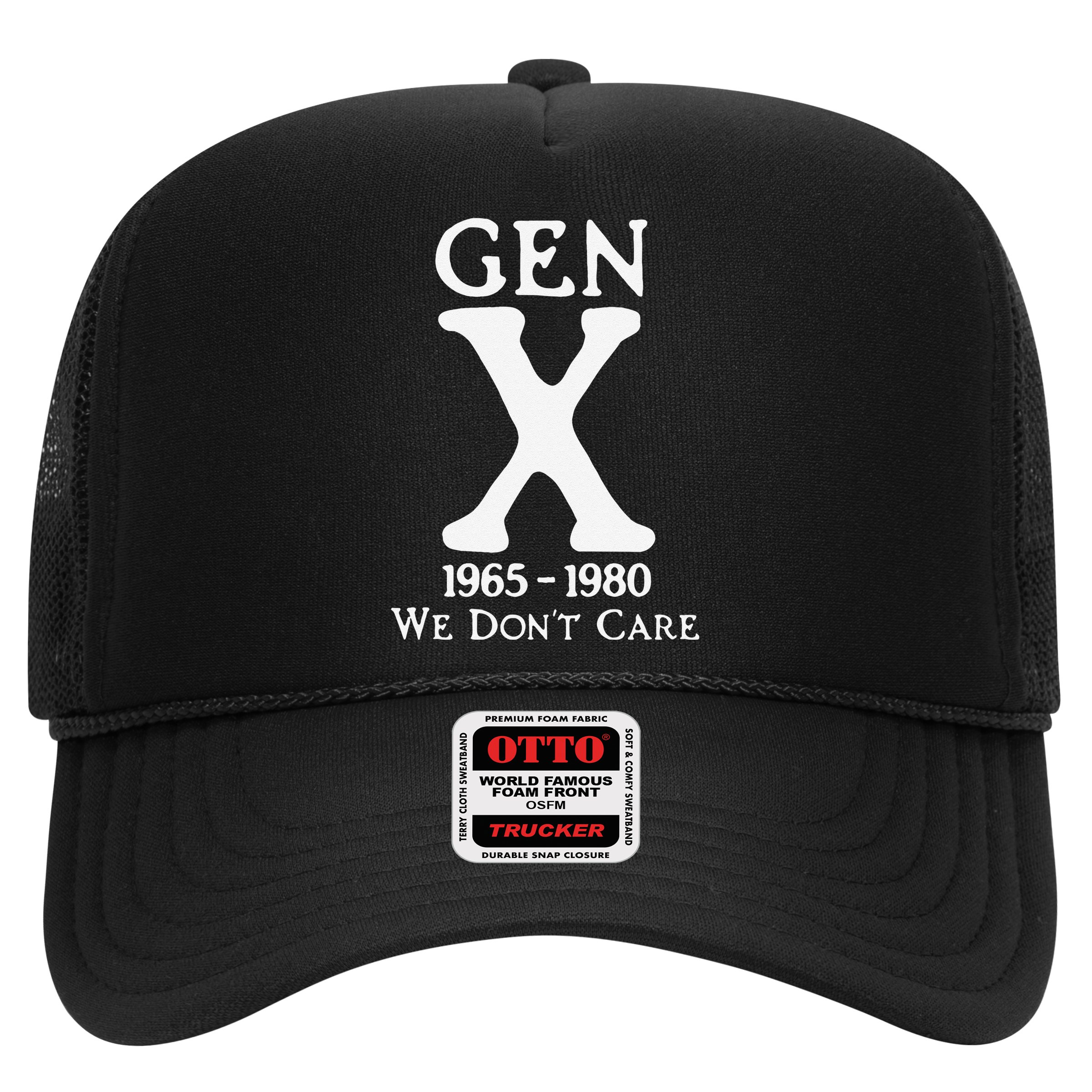 Gen X 1965 1980 We Dont Care Gift Hat