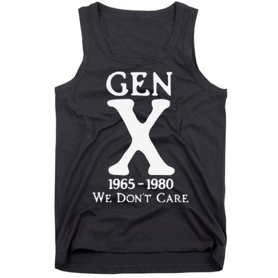 Gen X 1965 1980 We Dont Care Gift Tank Top