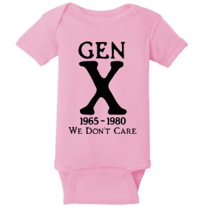 Gen X 1965 1980 We DonT Care Baby Bodysuit