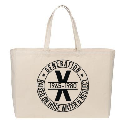 Generation X 1965 1980 Raised On Hose Water And Neglect Cotton Canvas Jumbo Tote