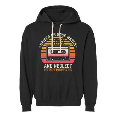 Gen X 1969 Edition Raised On Hose Water And Neglect Garment-Dyed Fleece Hoodie