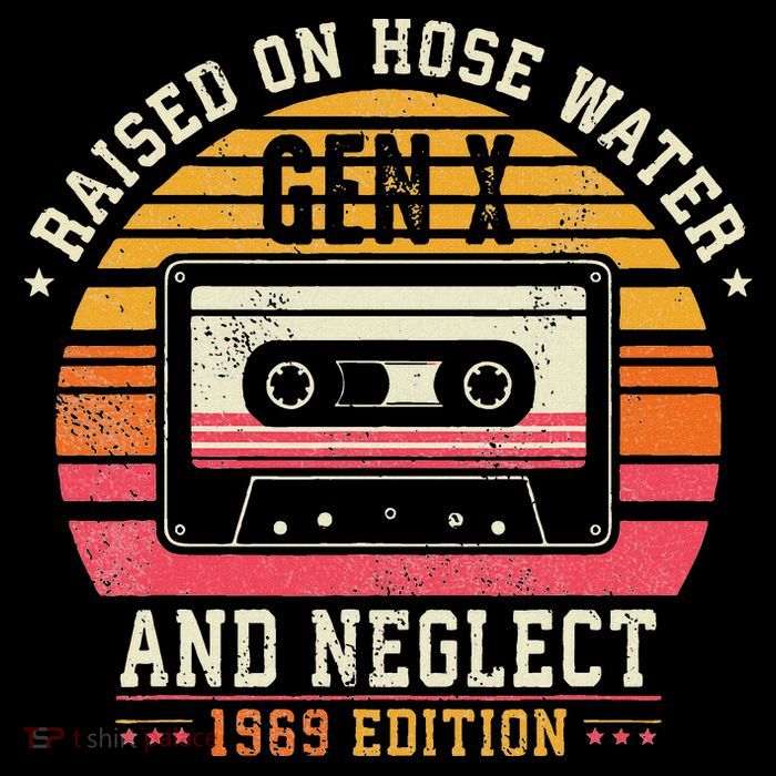 Gen X 1969 Edition Raised On Hose Water And Neglect Tall T-Shirt
