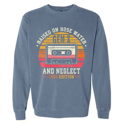 Gen X 1969 Edition Raised On Hose Water And Neglect Garment-Dyed Sweatshirt