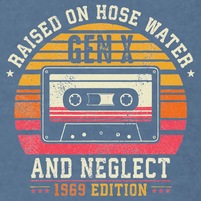 Gen X 1969 Edition Raised On Hose Water And Neglect Garment-Dyed Sweatshirt