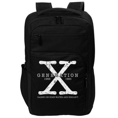 Generation X 1965 1980 Raised On Hose Water And Neglect Impact Tech Backpack