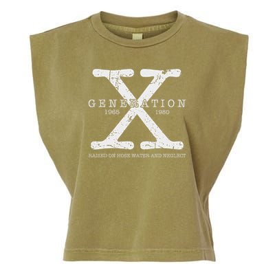 Generation X 1965 1980 Raised On Hose Water And Neglect Garment-Dyed Women's Muscle Tee