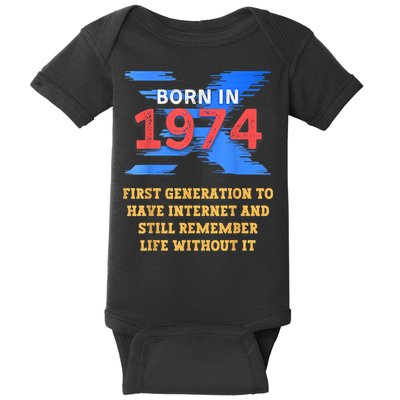 Gen X Born In 1974 Internet Joke Humor Funny Men And Women Baby Bodysuit