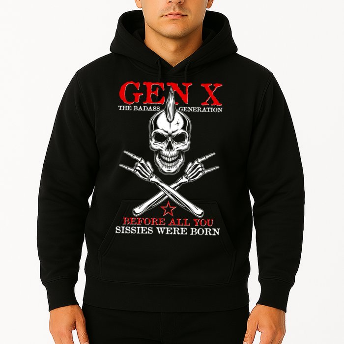 Generation X Before All You Sissie Were Born Rock On Skull Hoodie