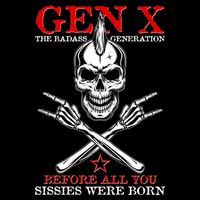 Generation X Before All You Sissie Were Born Rock On Skull Drawstring Bag