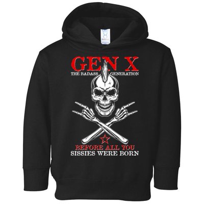 Generation X Before All You Sissie Were Born Rock On Skull Toddler Hoodie
