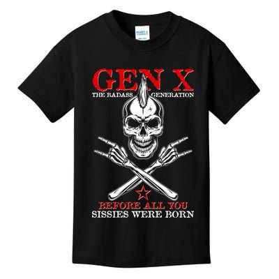 Generation X Before All You Sissie Were Born Rock On Skull Kids T-Shirt