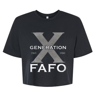 Generation X Funny Fafo 60s 70s Gen Xers Sarcastic Gen X Bella+Canvas Jersey Crop Tee