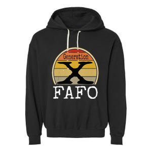 Generation X Fafo Gen X Humor Garment-Dyed Fleece Hoodie