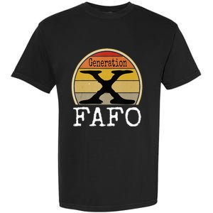 Generation X Fafo Gen X Humor Garment-Dyed Heavyweight T-Shirt