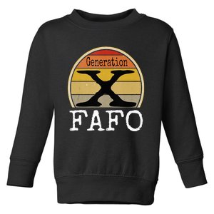 Generation X Fafo Gen X Humor Toddler Sweatshirt