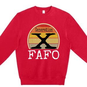 Generation X Fafo Gen X Humor Premium Crewneck Sweatshirt