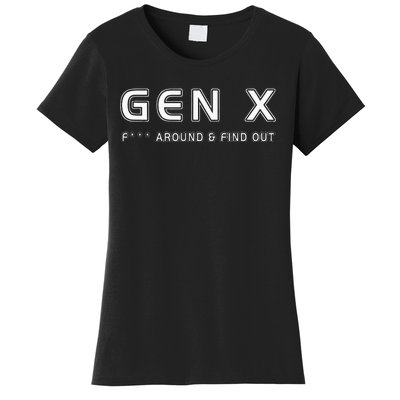 Gen X F Around & Find Out Funny Humor Generation X Retro Women's T-Shirt