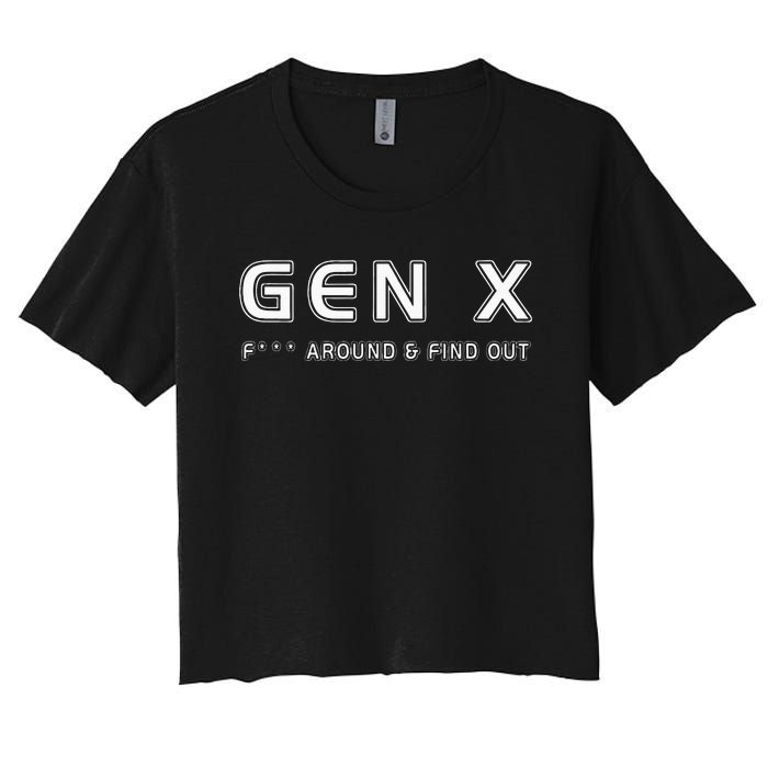 Gen X F Around & Find Out Funny Humor Generation X Retro Women's Crop Top Tee