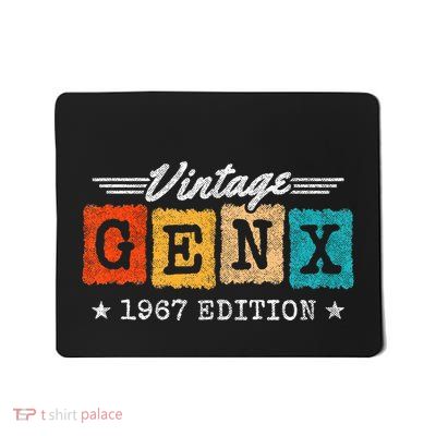 Gen X Generation Gen Xer Born 1967 Gen X 1967 Birthday Mousepad