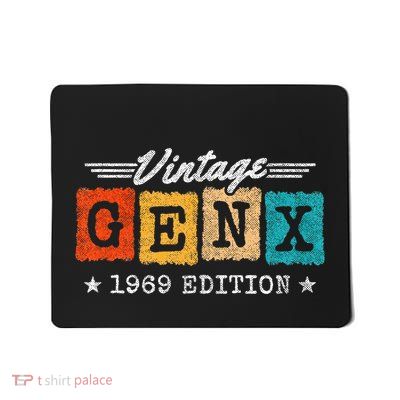 Gen X Generation Gen Xer Born 1969 Gen X 1969 Birthday Mousepad