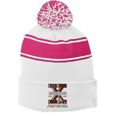 Gen X Generation X Raised On Hose Water And Neglect Nostalgia Stripe Pom Pom Beanie