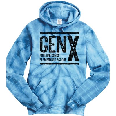 Generation X Gen X Adulting Since Elementary School Tie Dye Hoodie