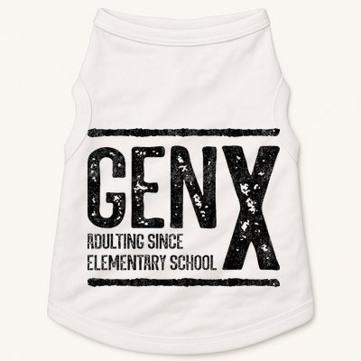 Generation X Gen X Adulting Since Elementary School Doggie Tank