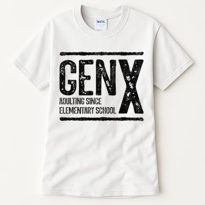 Generation X Gen X Adulting Since Elementary School Tall T-Shirt